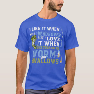 T-shirt Mens, mais j'aime quand elle frappe sur mon ver et