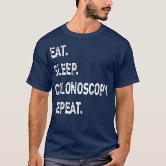 T-shirt Mens Mangent Sleep Colonoscopie Répéter le cadeau