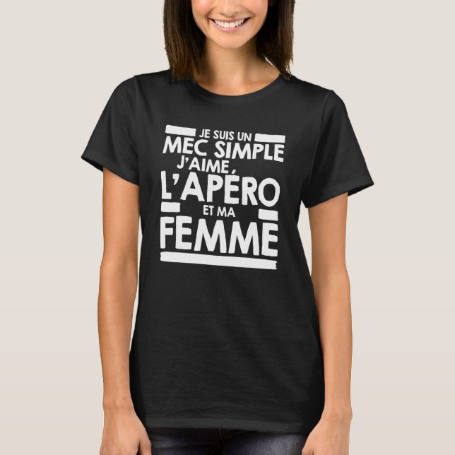 T-shirt Mens Mec Simple Mec J'aime L'Aperitif et Ma Wife G (Devant)