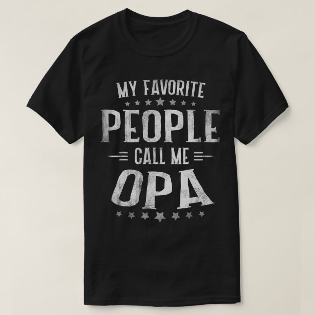 T-shirt Mens Mens Mes Gens Favoris M'Appelent Pères Opa (Design devant)