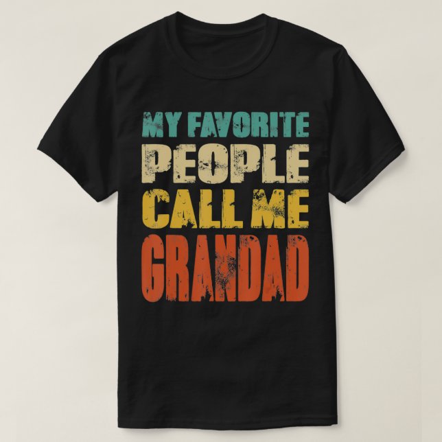 T-shirt Mens Mes Gens Favoris M'Appelent Grand Père Drôle  (Design devant)