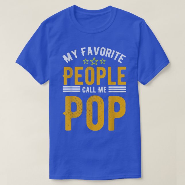 T-shirt Mens Mes Gens Favoris M'Appelent POP, Funny POP Gr (Design devant)