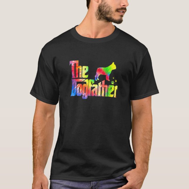 T-shirt Mens mignonne French Bulldog Dogfather Tie Dye Pèr (Devant)