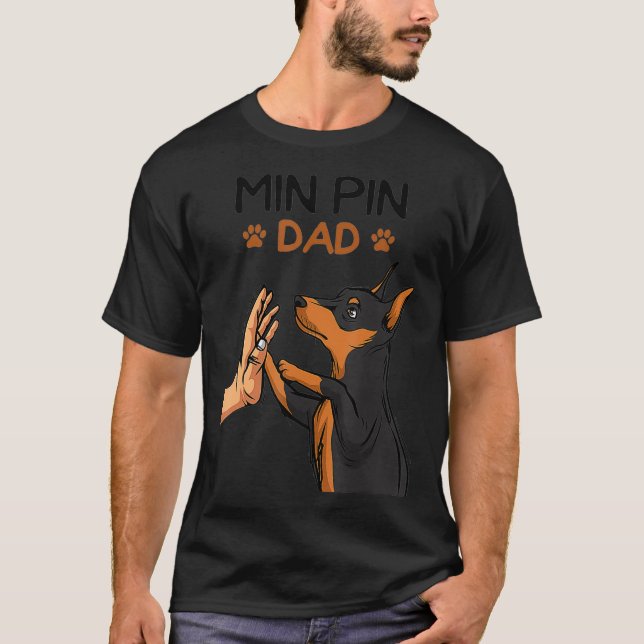 T-shirt Mens Min Pin Dad Miniature Pinscher Dog Father Men (Devant)