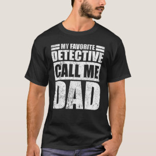 T-shirt Mens Mon détective préféré m'appelle Papa Père