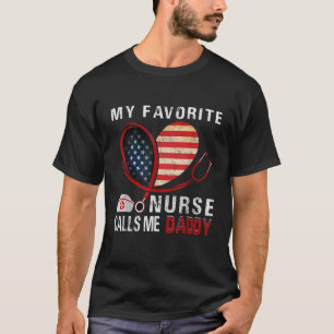 T-shirt Mens Mon infirmière préférée m'appelle Fête des pè