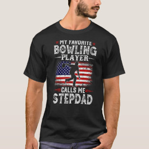 T-shirt Mens Mon Joueur De Bowling préféré m'appelle Stepd