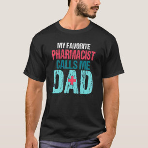 T-shirt Mens Mon pharmacien favori m'appelle Papa Pharmacy