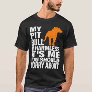 T-shirt Mens Mon Pitbull Est Sans Danger C'Est Moi Que Vou