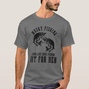T-shirt Mens Musky Fishing Comme Basse Pêche Mais Pour