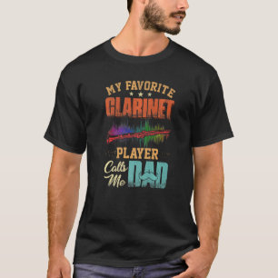 T-shirt Mens My Favorite Clarinet Player Calls Me Dad Fath