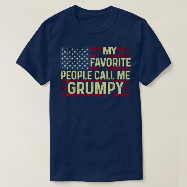 T-shirt Mens My favorite people call me Grumpy Father's Da (Design devant)