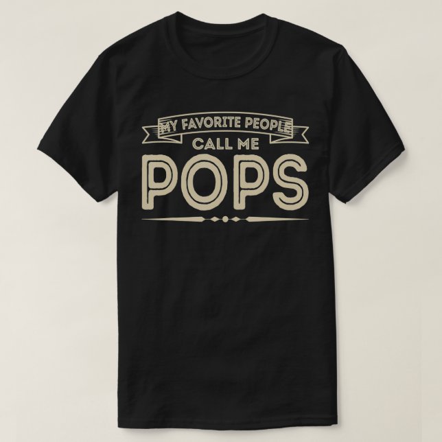 T-shirt Mens My Favorite People Call Me Pops Funny Dad Pap (Design devant)