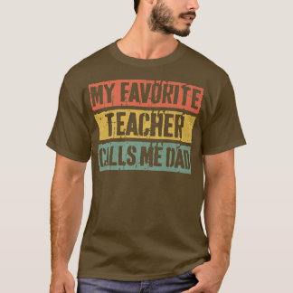 T-shirt Mens My Favorite Teacher m'appelle la fête papaPèr