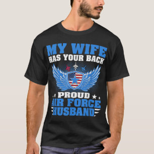T-shirt Mens My Wife Has Your Back Proud Air Force Husband