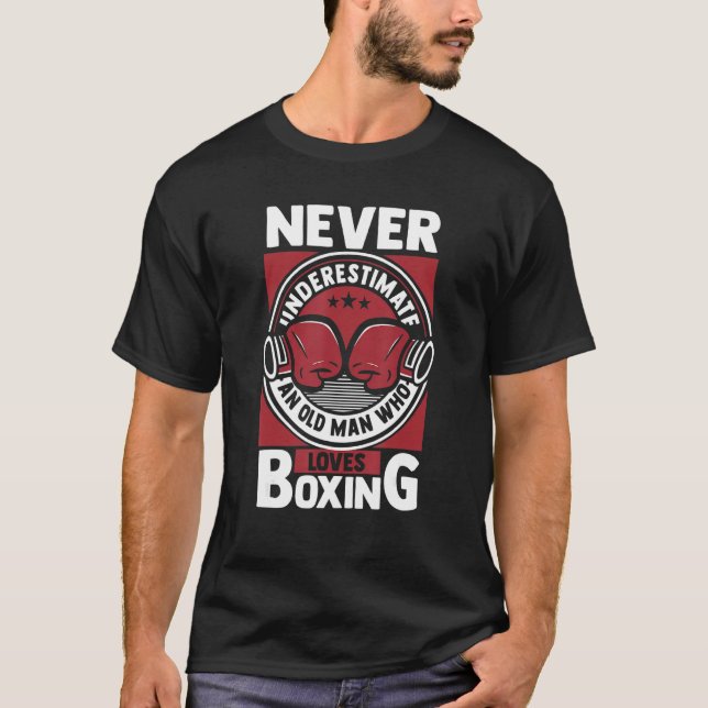 T-shirt Mens Never Underestimate An Old Man Who Loves Boxi (Devant)