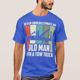 T-shirt Mens Never Underestimate An Old Man With A Tow Tru