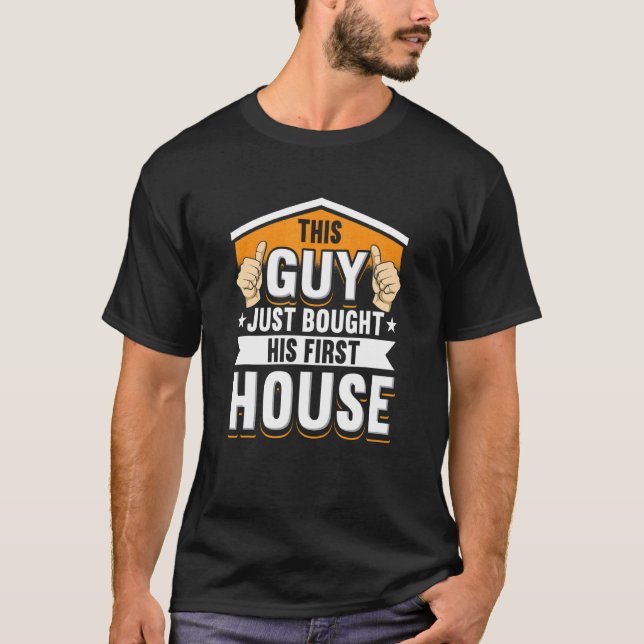 T-shirt Mens New Homeowner For Housewarming  His First Hou (Devant)
