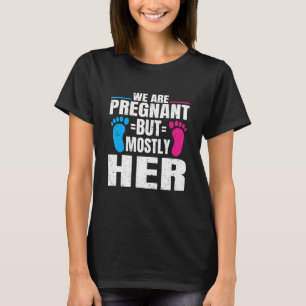 T-shirt Mens Nous Sommes Enceintes Mais Surtout Sa Grosses