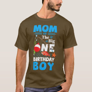 T-shirt Mens OFishAlly Une maman du Big One Birthday Boy