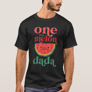 T-shirt Mens One In A Melon Dada Cute Watermelon First Bir