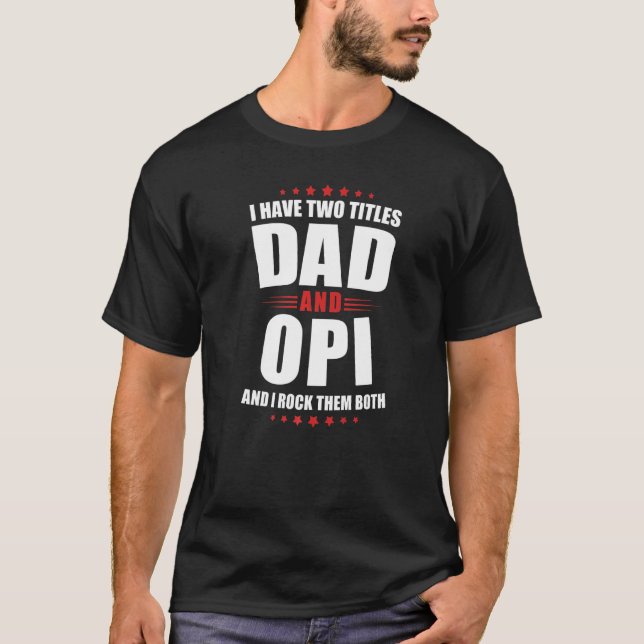 T-shirt Mens Opi J'Ai Deux Titres Papa Et Rock Les Deux (Devant)