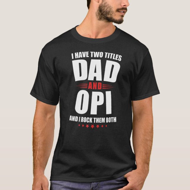 T-shirt Mens Opi J'Ai Deux Titres Papa Et Rock Les Deux (Devant)