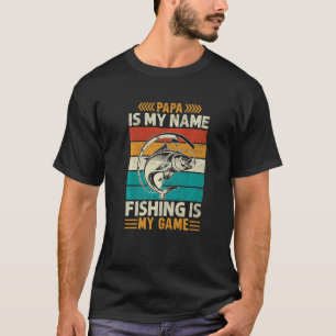 T-shirt Mens Papa est Mon nom Pêche est Mon Jeu Pêcheur