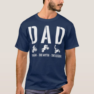T-shirt Mens Papa L'Homme Le Myth Dirt Vélo équitation