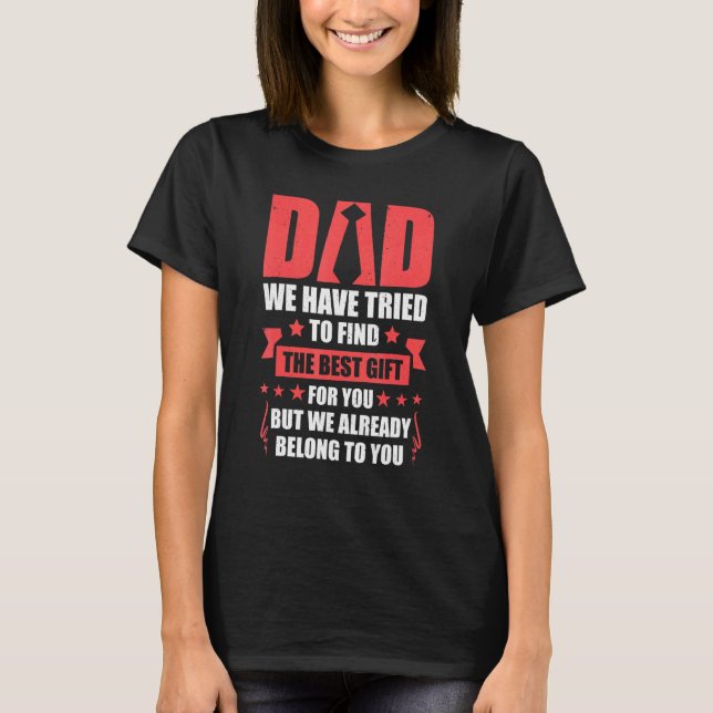 T-shirt Mens Papa Nous Avons Essayé De Trouver Le Meilleur (Devant)
