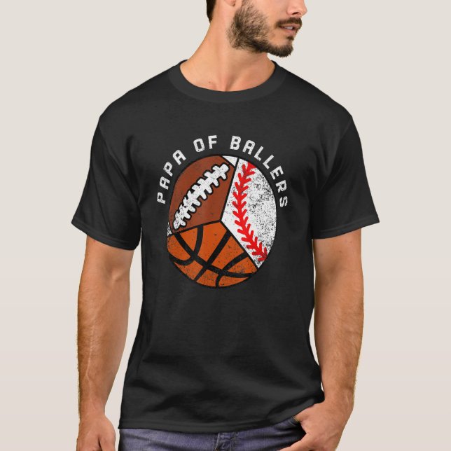 T-shirt Mens Papa Of Ballers Baseball Basketball Football (Devant)