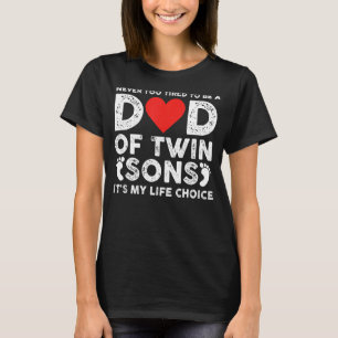 T-shirt Mens Papa Of Twin Sons C'Est Mon Choix De Vie Twin