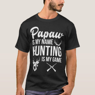 T-shirt Mens Papaw Est Mon Nom Fête des pères Chasse Cadea