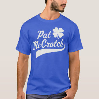 T-shirt Mens Pat McCrotch Adulte Irlandais Dirty St patric