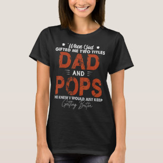 T-shirt Mens Pops Pour Hommes J'Ai Deux Titres Papa Et Pop