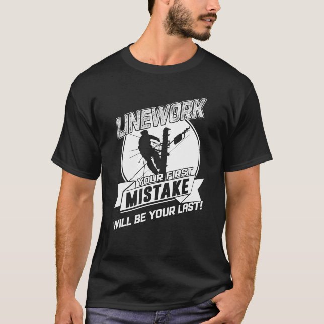T-shirt Mens Power Lineman Funky Linework Ne vous trompez  (Devant)