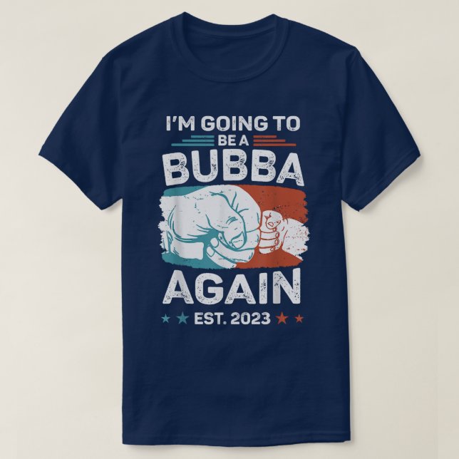 T-shirt Mens Promoted To Bubba Again Est 2023 Pregnancy An (Design devant)