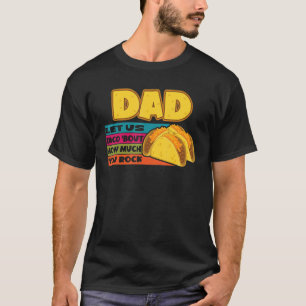 T-shirt Mens Retro Papa Laissez-Nous Taco Sur Combien Vous