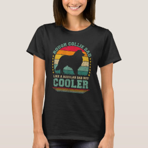 T-shirt Mens Rough Collie Papa Comme Un Papa Régulier Mais