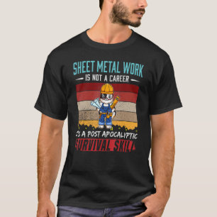 T-shirt Mens Sheet Metal Worker N'Est Pas Une Carrière Mét
