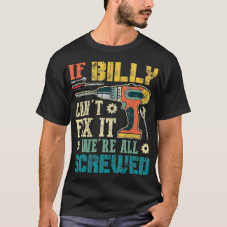 T-shirt Mens Si Billy ne peut pas le Fi nous sommes tous f