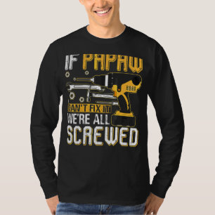 T-shirt Mens Si Papaw ne parvient pas à le réparer, nous s