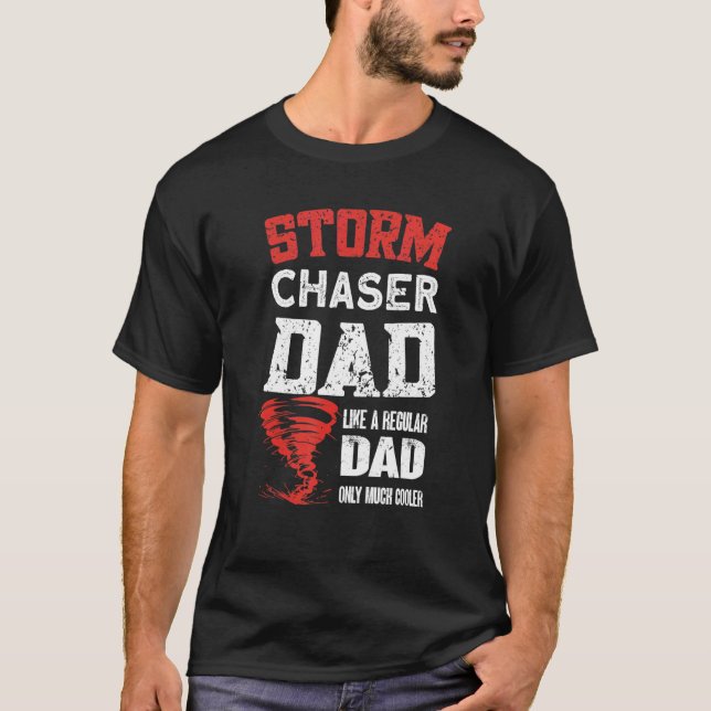 T-shirt Mens Storm Chaser Papa Tornado Chaser Storm Chase (Devant)
