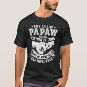 T-shirt Mens They Call Me Papaw Because Partenaire In Crim