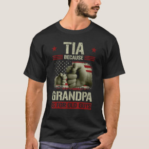 T-shirt Mens Tia Parce Que Grand-Père Est Pour Les Vieux G