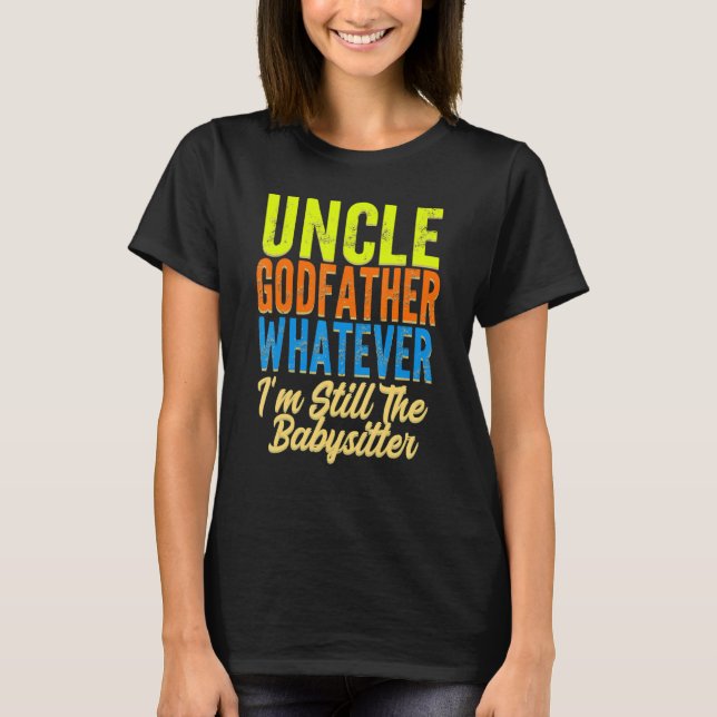 T-shirt Mens uncle godfather whatever uncles family uncle  (Devant)