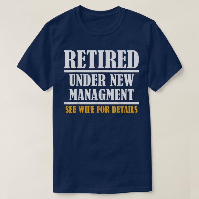 T-shirt Mens Under new Managment Funny Retirement 2022 Men (Design devant)