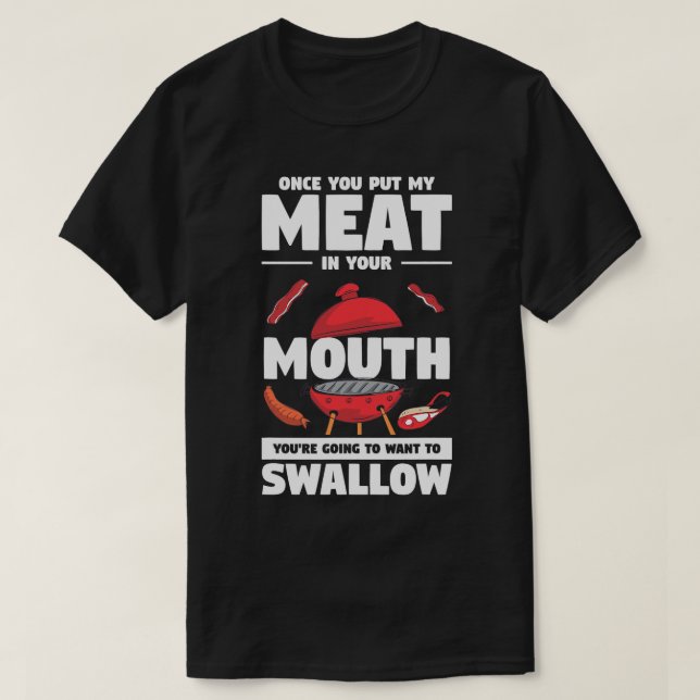 T-shirt Mens Une Fois Que Vous Mettez Ma Viande Dans Votre (Design devant)