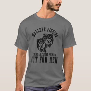 T-shirt Mens Walleye Pêche Kinda Comme Basse Pêche Mais