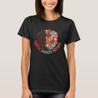 T-shirt Mental Health Matters Brain Human Wildflower Aware